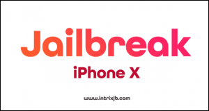 jailbreak iphone x