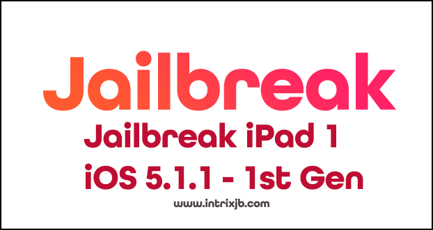 Jailbreak 5.1.1 with INTRIX Jailbreak