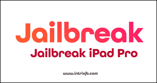 jailbreak ipad pro