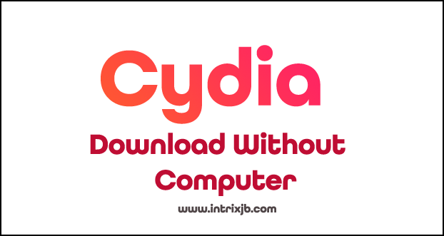 Download Cydia Free without Computer