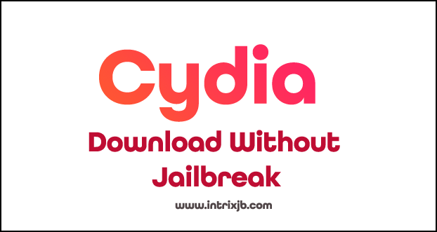 Download Cydia Free without Jailbreak