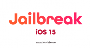 Jailbreak iOS 15