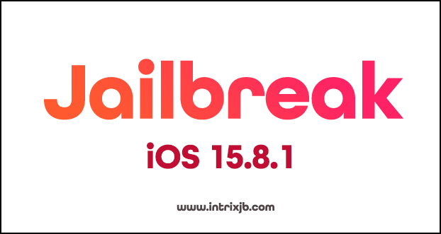 jailbreak ios 15.8.1